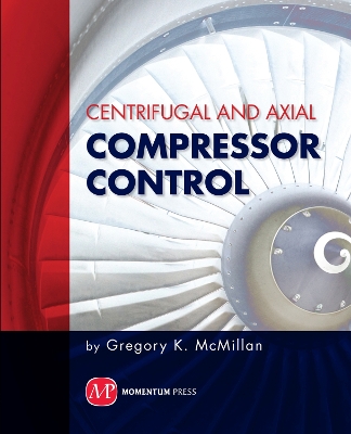 Centrifugal and Axial Compressor Control book