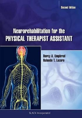 Neurorehabilitation for the Physical Therapist Assistant book