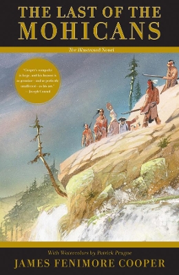 Last of the Mohicans - The Illustrated Novel book