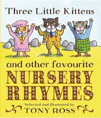 Three Little Kittens And Other Favourite Nursery R book