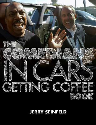 The Comedians in Cars Getting Coffee Book book