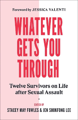 Whatever Gets You Through (Sexual Assault Book) book