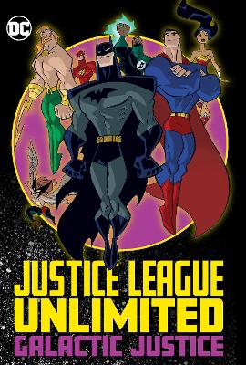 Justice League Unlimited: Galactic Justice book