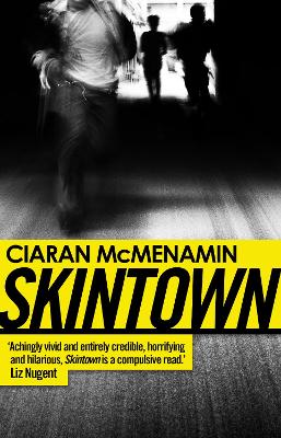 Skintown by Ciaran McMenamin