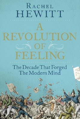 Revolution of Feeling by Rachel Hewitt