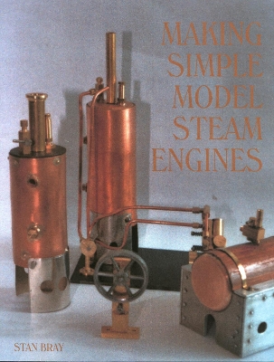 Making Simple Model Steam Engines book