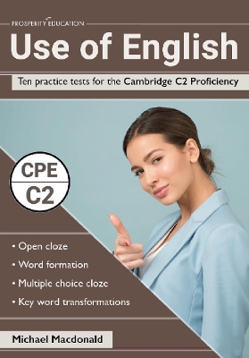 Use of English: Ten practice tests for the Cambridge C2 Proficiency book