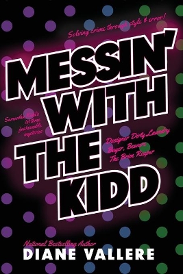 Messin' With The Kidd: Samantha Kidd Omnibus #1 book