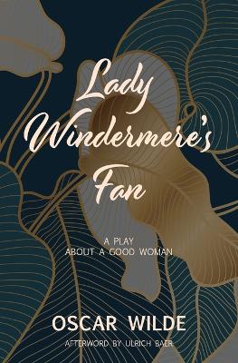 Lady Windermere's Fan (Warbler Classics) book