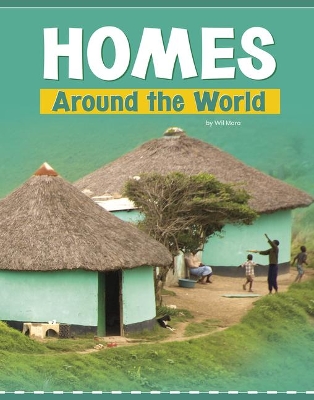 Homes Around the World by Wil Mara