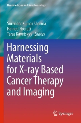 Harnessing Materials for X-ray Based Cancer Therapy and Imaging book