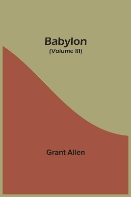 Babylon (Volume III) book