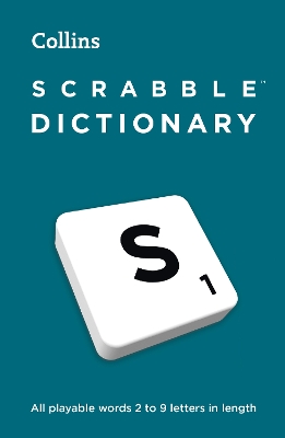 SCRABBLE™ Dictionary: The official and bestselling SCRABBLE™ solver – all playable words 2 – 9 letters in length book