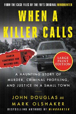 When a Killer Calls [Large Print]: A Haunting Story of Murder, Criminal Profiling, and Justice in a Small Town by Mark Olshaker