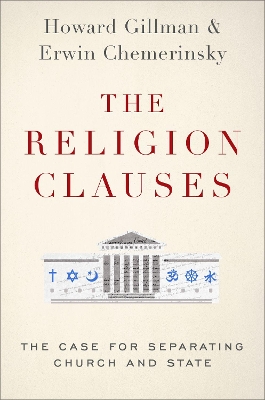 The Religion Clauses: The Case for Separating Church and State book