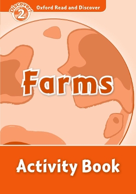 Oxford Read and Discover: Level 2: Farms Activity Book by Rachel Bladon