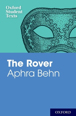 Oxford Student Texts: Aphra Behn: The Rover book