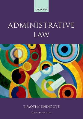 Administrative Law by Timothy Endicott