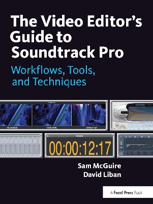 Video Editor's Guide to Soundtrack Pro book