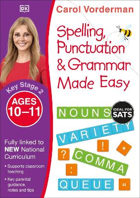 Made Easy Spelling, Punctuation and Grammar (KS2 - Higher) by Carol Vorderman