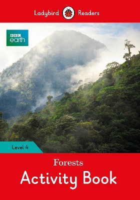 BBC Earth: Forests Activity Book- Ladybird Readers Level 4 book