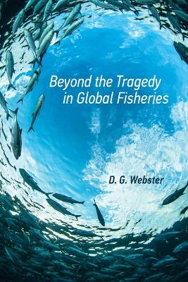 Beyond the Tragedy in Global Fisheries book