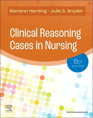Clinical Reasoning Cases in Nursing by Mariann M. Harding