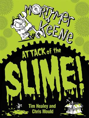 Mortimer Keene: Attack of the Slime book