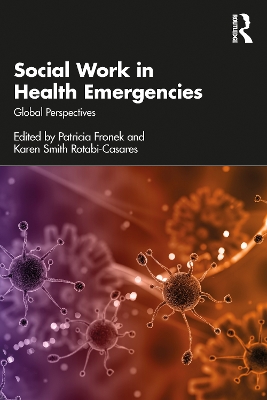 Social Work in Health Emergencies: Global Perspectives by Patricia Fronek