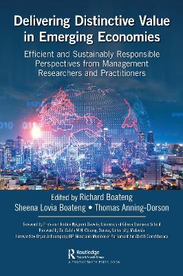 Delivering Distinctive Value in Emerging Economies: Efficient and Sustainably Responsible Perspectives from Management Researchers and Practitioners book