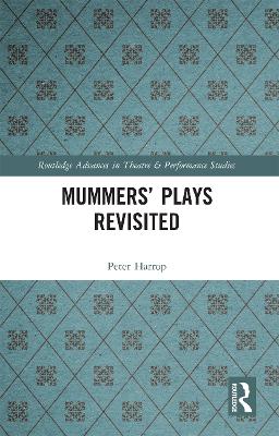 Mummers' Plays Revisited book