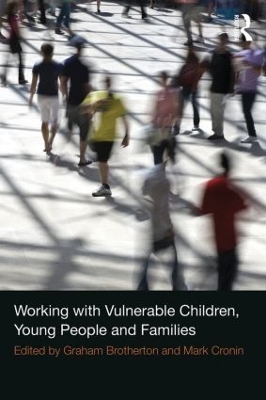 Working with Vulnerable Children, Young People and Families book