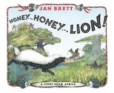 Honey... Honey... Lion! by Jan Brett