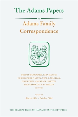 Adams Family Correspondence: Volume 15 book