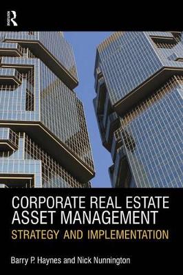 Corporate Real Estate Asset Management by Barry Haynes