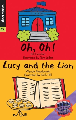 Rigby Literacy Collections Level 6 Phase 10: Oh, Oh!/Lucy and the Lion (Reading Level 30+/F&P Level V-Z) book