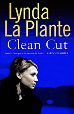 Clean Cut by Lynda La Plante
