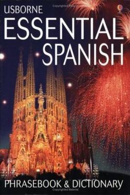 Essential Spanish Phrasebook and Dictionary book