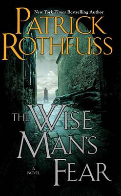 The Wise Man's Fear Kingkiller Chronicle Day 2 by Patrick Rothfuss