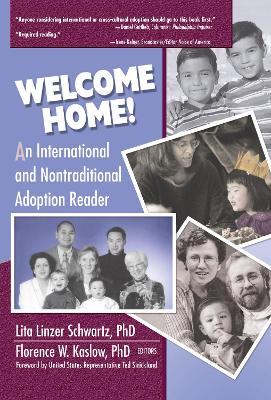 Welcome Home!: An International and Nontraditional Adoption Reader by Lita Linzer Schwartz