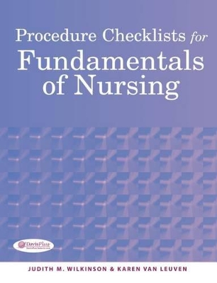 Procedure Checklists for Fundamentals of Nursing by Judith M. Wilkinson