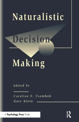 Naturalistic Decision Making by Caroline E Zsambok