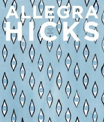 Allegra Hicks: An Eye for Design book