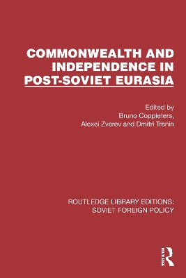 Commonwealth and Independence in Post-Soviet Eurasia book