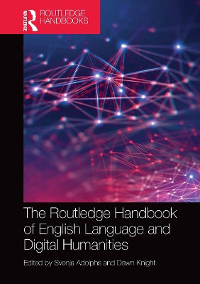 The Routledge Handbook of English Language and Digital Humanities book