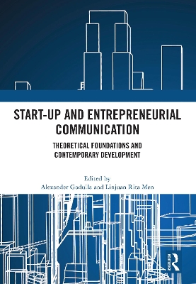 Start-up and Entrepreneurial Communication: Theoretical Foundations and Contemporary Development book