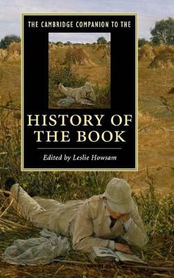 The Cambridge Companion to the History of the Book by Leslie Howsam