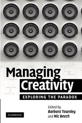Managing Creativity by Barbara Townley