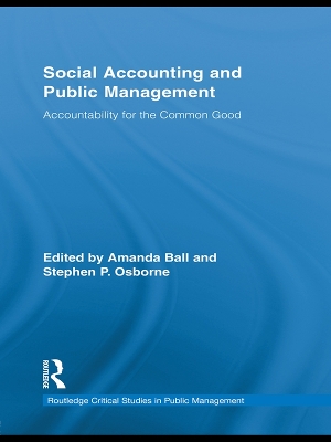 Social Accounting and Public Management: Accountability for the Public Good by Stephen P. Osborne