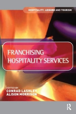 Franchising Hospitality Services by Conrad Lashley